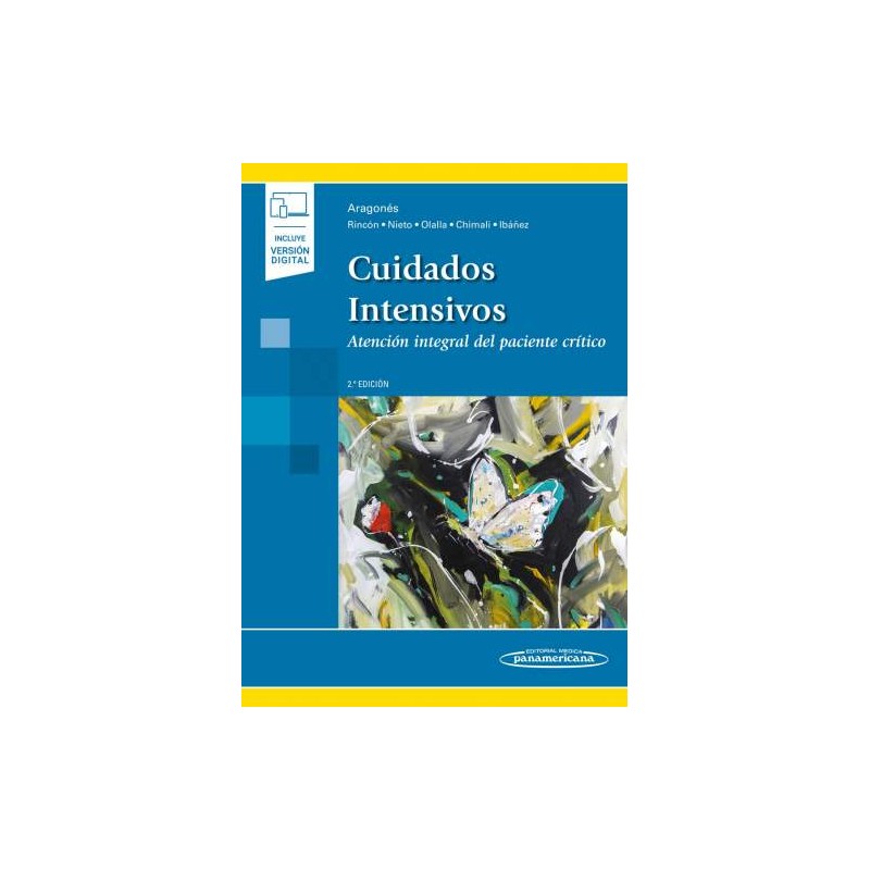 Cuidados Intensivos. Atención Integral del Paciente Crítico