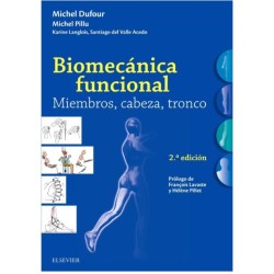 Dufour  Biomecánica funcional: cabeza, tronco, extremidades: Bases anatómicas, estabilidad, movilidad, tensiones