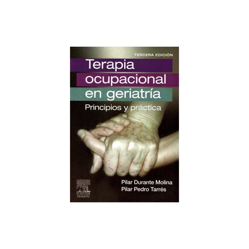 Durante Terapia Ocupacional en Geriatría 3a Ed