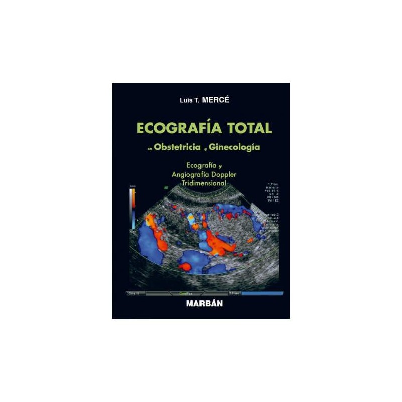 ECOGRAFIA TOTAL EN OBSTETRICIA Y GINECOLOGIA (ED. PREMIUM 21)