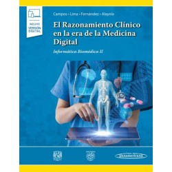 El Razonamiento Clínico en la era de la Medicina Digital. Informática Biomédica II