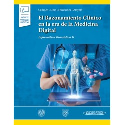 El Razonamiento Clínico en la era de la Medicina Digital. Informática Biomédica II