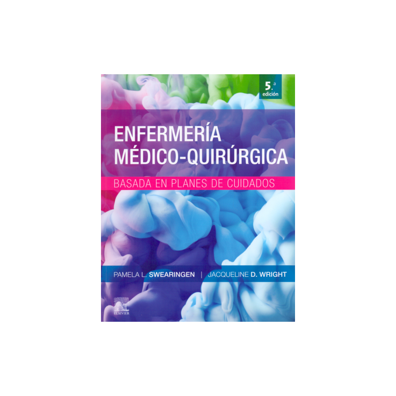 Enfermería médico-quirúrgica basada en planes de cuidado