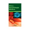 ETICA Y DEONTOLOGIA MEDICA