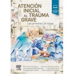Atención Inicial al Trauma Grave. Las Primeras 24 Horas