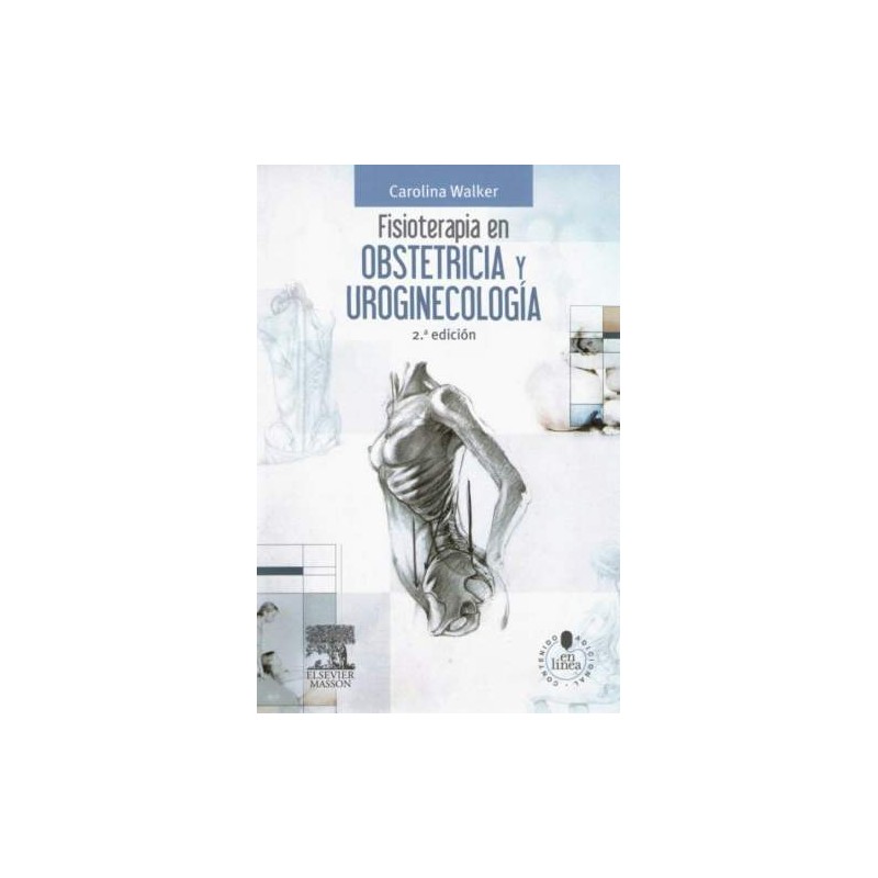 Fisioterapia en obstetricia y uroginecología 2 ed