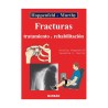 FRACTURAS. TRATAMIENTO Y REHABILITACION