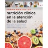 Fundamentos de Nutrición Clínica en la Atención de la Salud