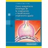 GASES SANGUINEOS, FISIOLOGIA DE LA RESPIRACION E INSUFICIENCIA RESPIRATORIA AGUDA 8aED.