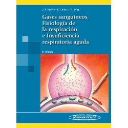 GASES SANGUINEOS, FISIOLOGIA DE LA RESPIRACION E INSUFICIENCIA RESPIRATORIA AGUDA 8aED.