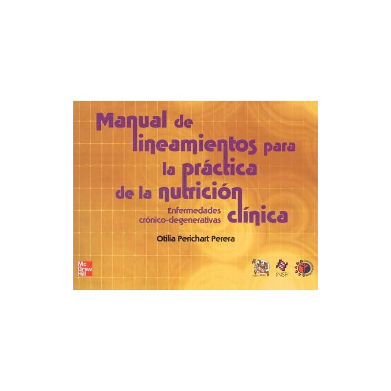 Manual de Lineamientos Para La Práctica De La Nutrición Clínica