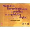 Manual de Lineamientos Para La Práctica De La Nutrición Clínica