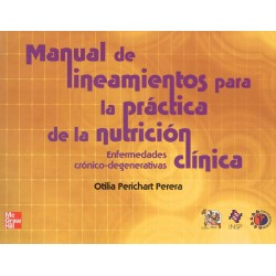 Manual de Lineamientos Para La Práctica De La Nutrición Clínica