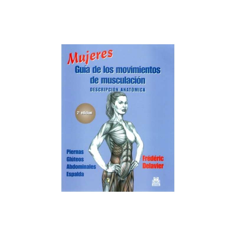 Guía de los movimientos de musculación en Mujeres DELAVIER