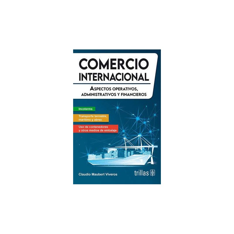 COMERCIO INTERNACIONAL ASPECTOS OPERATIVOS, ADMINISTRATIVOS Y FINANCIEROS