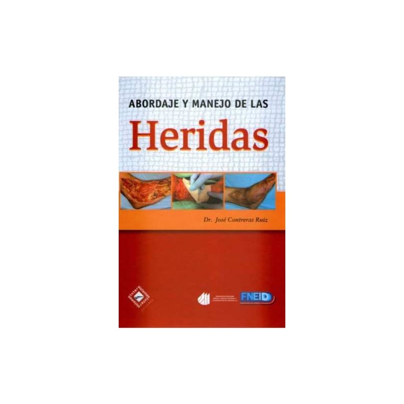 ABORDAJE Y MANEJO DE LAS HERIDAS