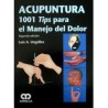 Acupuntura, 1001 Tips para el Manejo del Dolor