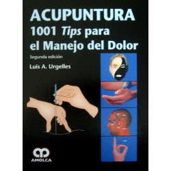 Acupuntura, 1001 Tips para el Manejo del Dolor