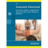 Anatomía Funcional. Estructura, función y palpación para terapeutas manuales 1ed