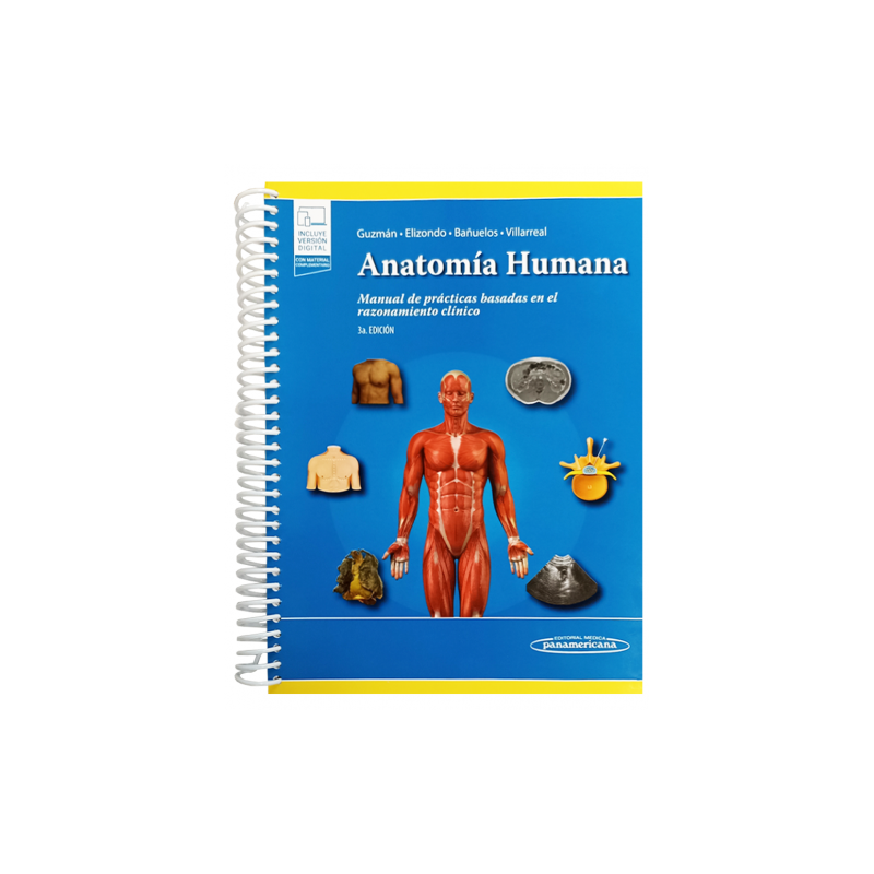 ANATOMIA HUMANA. MANUAL DE PRACTICAS BASADAS EN EL RAZONAMIENTO CLINICO