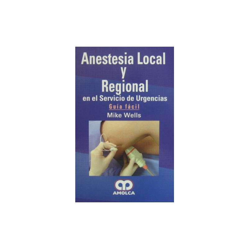 Anestesia Local y Regional en el Servicio de Urgencias