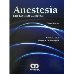 Anestesia Una Revisión Completa. Cuarta Edición