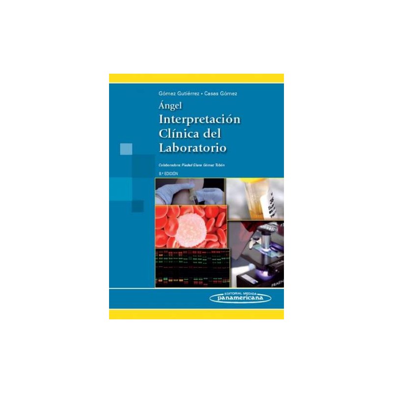 ANGEL. INTERPRETACION CLINICA DEL LABORATORIO 8aED.