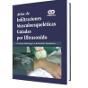 Atlas de Infiltraciones Muscoloesqueléticas Guiadas por Ults.