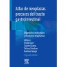 Atlas de neoplasias precoces del tracto gastrointestinal 1ed