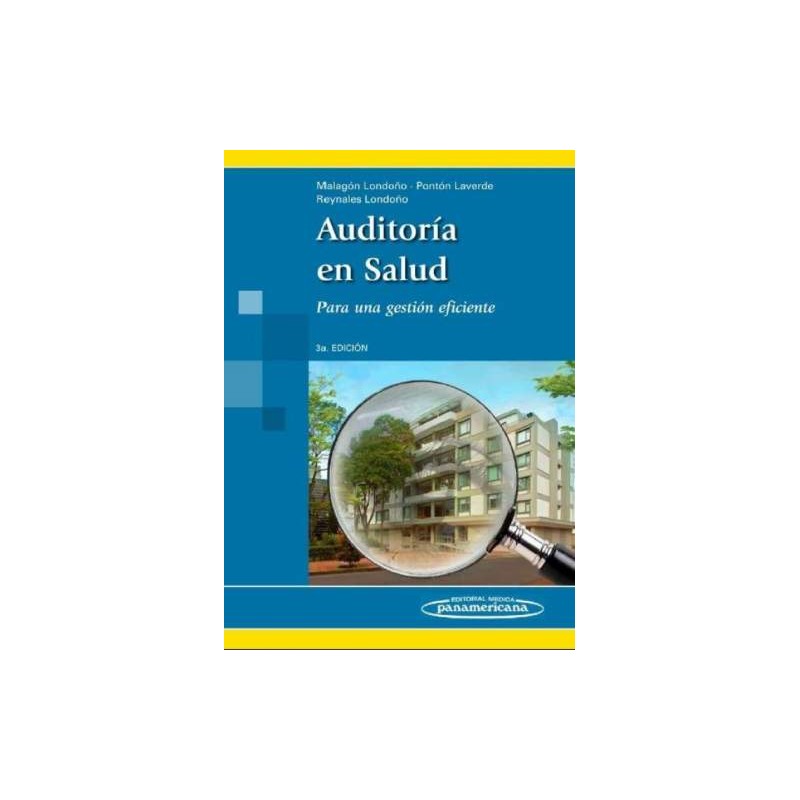 AUDITORIA EN SALUD. PARA UNA GESTION EFICIENTE 3aED.