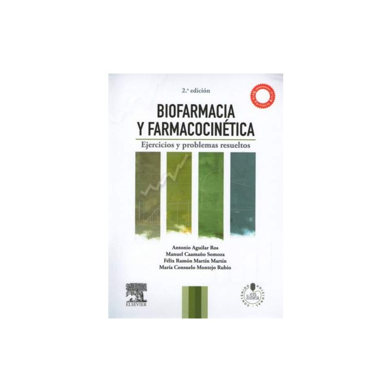 Biofarmacia y farmacocinética. Ejercicios y problemas resueltos 2ed