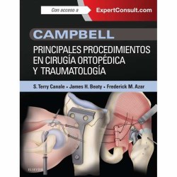Campbell. Principales procedimientos en cirugía ortopédica y traumatología