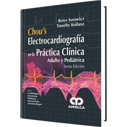 Chou’s Electrocardiografía en la Práctica Clínica. 6 Edición