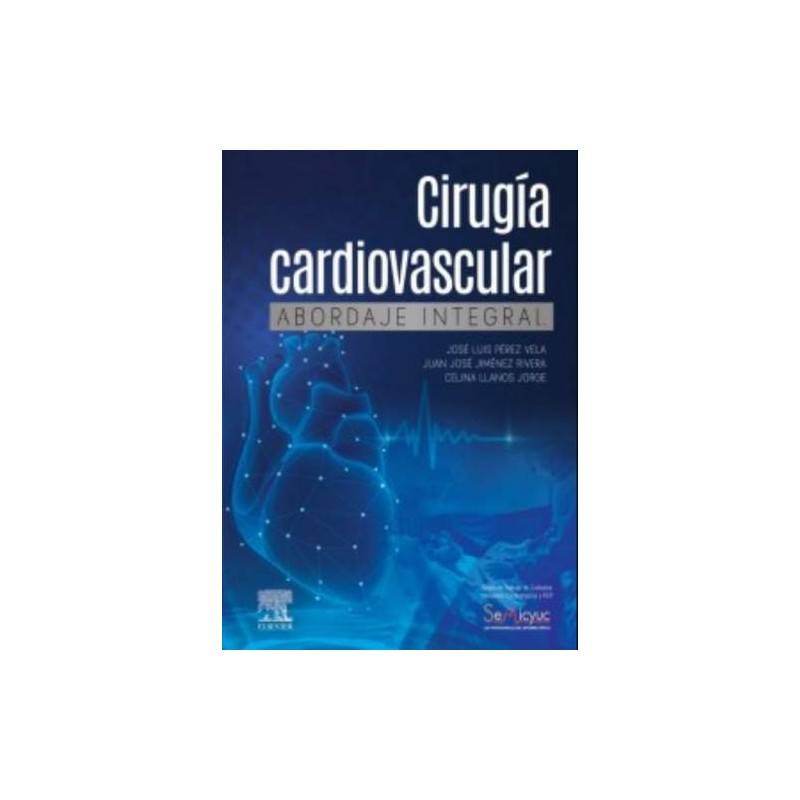 Cirugía cardiovascular. Abordaje integral