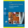 CIRUGIA DE LA CORNEA. PRINCIPIOS GENERALES Y TECNICAS. INCLUYE DVD